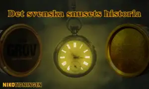 Det svenska snusets historia
