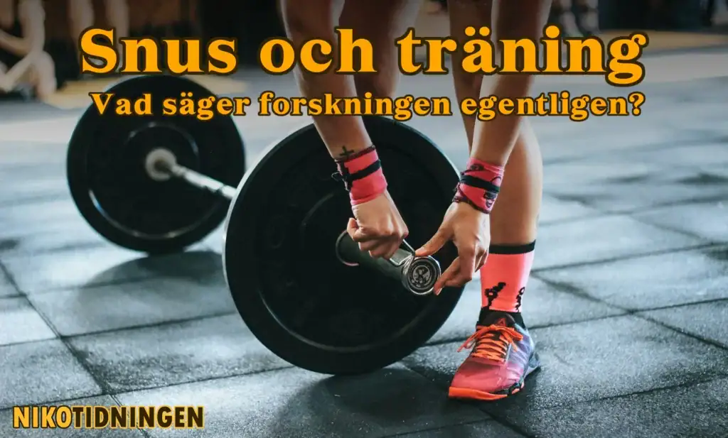 Snus och träning - vad säger forskningen egentligen?