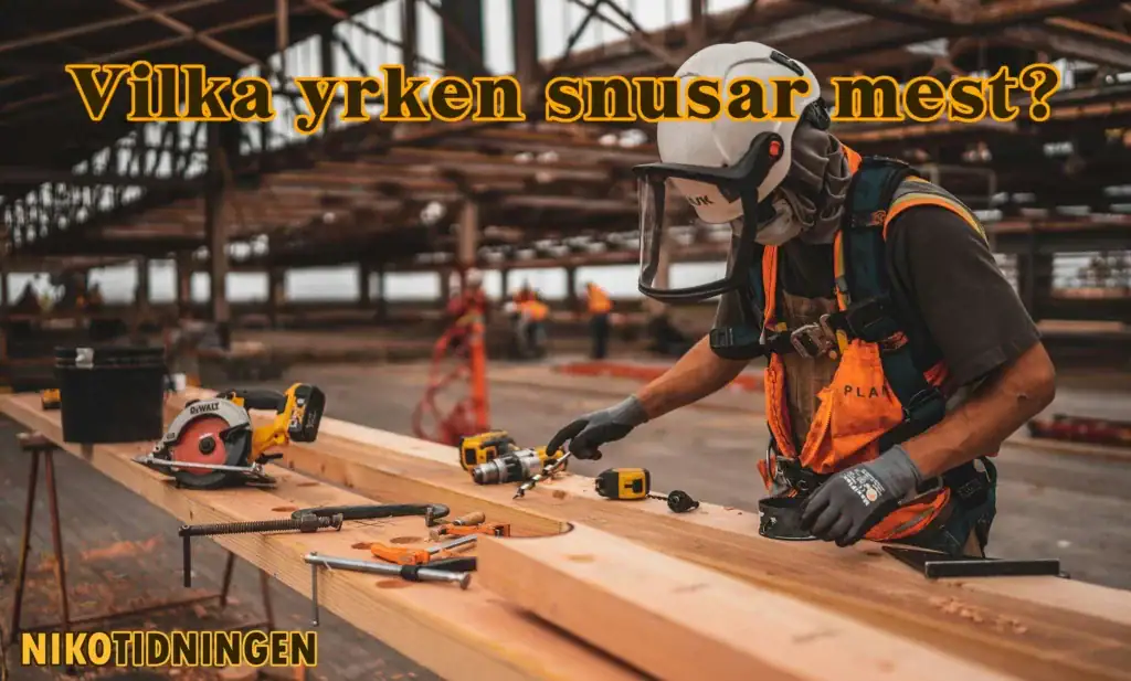 Vilka yrken snusar mest?